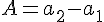 A=a_{2}-a_{1}