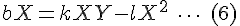 bX=kXY-lX^2\;\cdots\;\text(6)