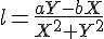 l=\frac{aY-bX}{X^2+Y^2}